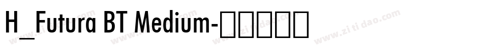 H_Futura BT Medium字体转换